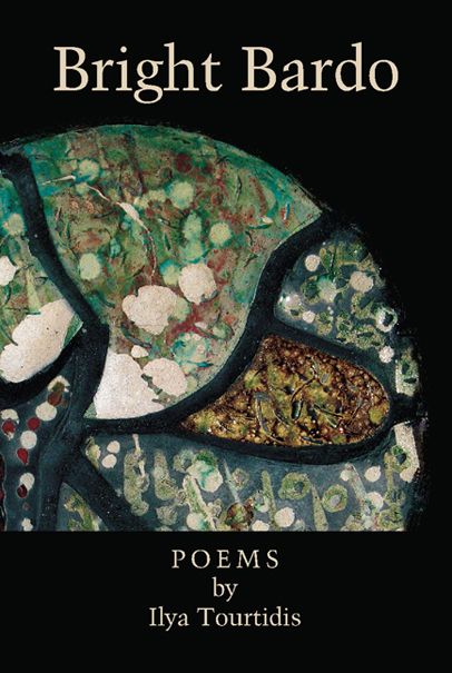 'Bright Bardo' poetry by Ilya Tourtidis